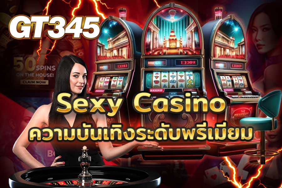 Sexy Casino